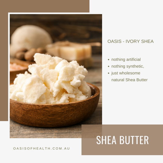 Oasis - Ivory Shea Butter