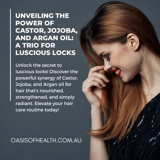 Unveiling the Power of Castor, Jojoba, and Argan Oil: A Trio for Luscious Locks